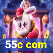 55c com
